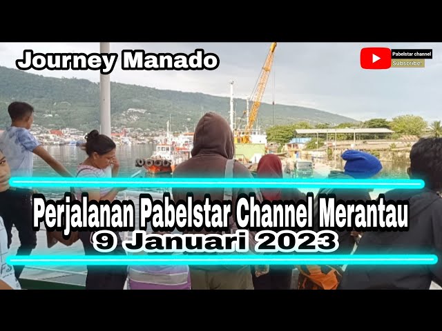 Perjalanan Pabelstar Channel Merantau Ke Manado Tol Laut Luwuk---Gorontalo🚗🚗🚗Manado class=