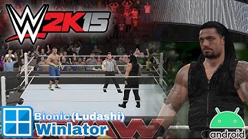 WWE 2K15 on Android via Winlator Bionic Ludashi | Snapdragon 8 Gen 1 Gameplay + Best Settings