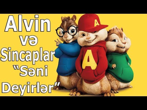 Səni Deyirlər - Alvin və Sincaplar \