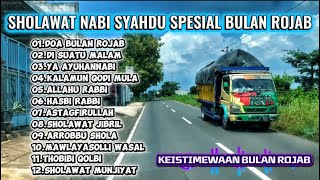 Download Lagu SHOLAWAT NABI SYAHDU SPESIAL BULAN ROJAB || Keistimewaan Bulan Rojab MP3