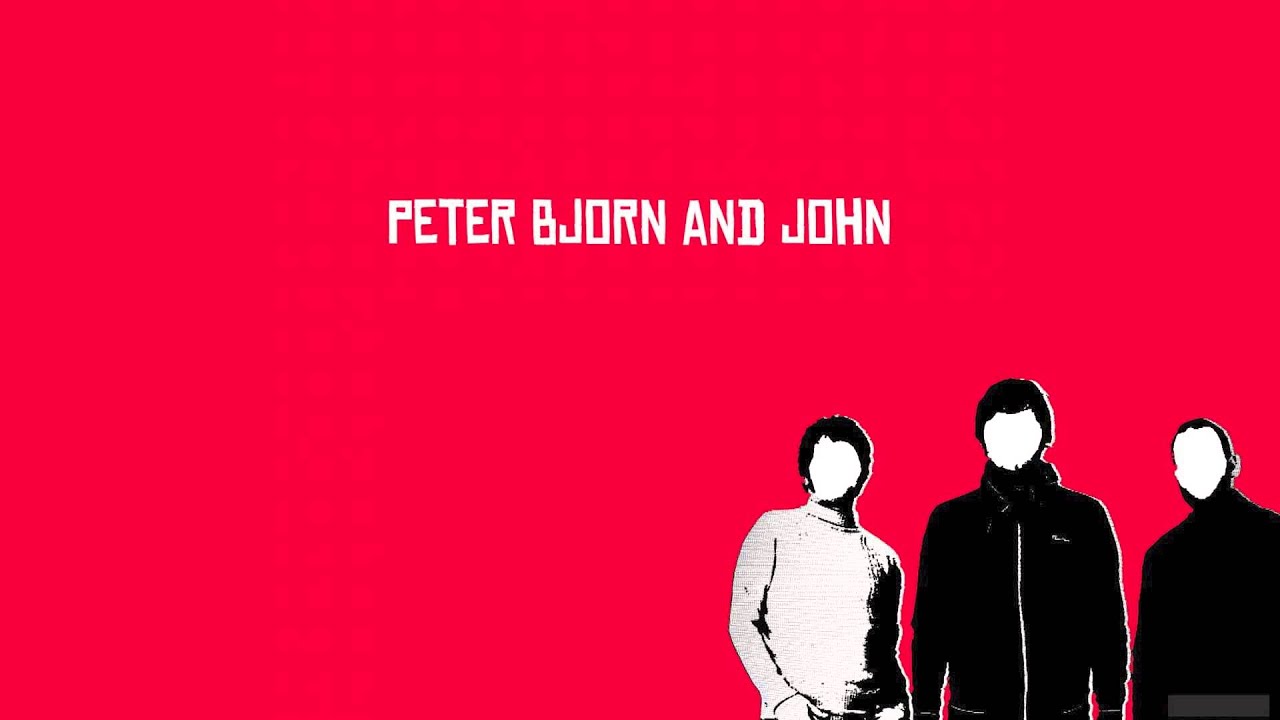 Watch Peter Bjorn and John - Education Circle on YouTube Watch Peter Bjorn and John - Education Circle on YouTube