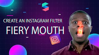 Create an Instagram Filter | Fiery mouth screenshot 5