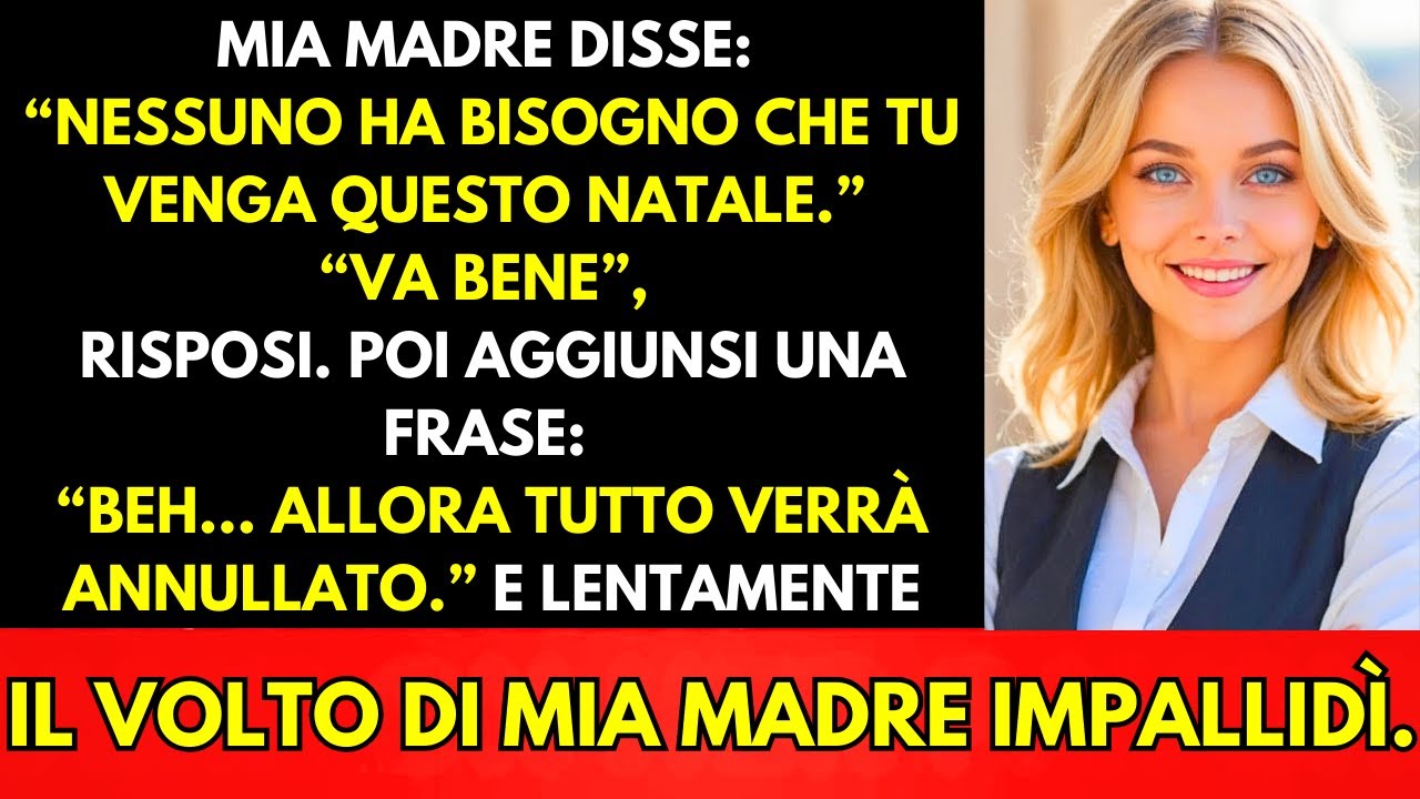 Mia Madre Ha Detto Che Non Avremmo Festeggiato Il Natale Con Te Quest’anno—Così Ho Risposto…