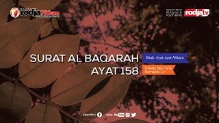 Ayat-Ayat Ahkam: Surat Al Baqarah ayat 158 l Ustadz Abu Ya'la Kurnaedi, Lc.