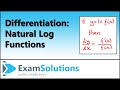 Calculus: Differentiation of natural log functions : ExamSolutions