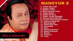 Mansyur S - Untuk Apalagi Original Dangdut Full Album  - Durasi: 1.26.40. 