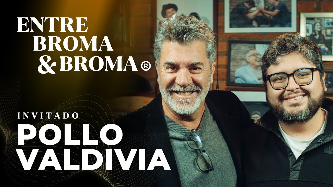 Entre Broma y Broma | Pollo Valdivia