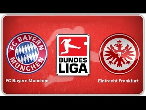 Bayern Munchen vs Eintracht Frankfurt Bayern Munchen vs Eintracht Frankfurt