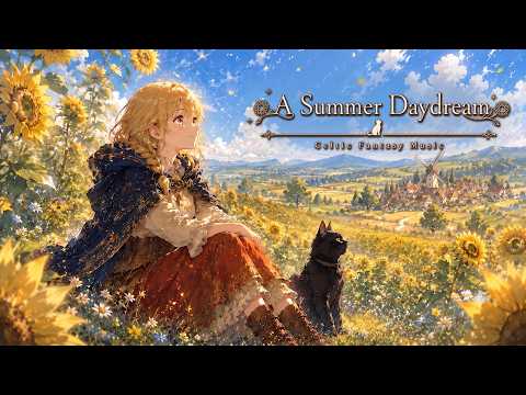 A Girl and Her Black Cat Daydream in a Sunflower Field | Celtic Fantasy Music for Sleep & Relaxation