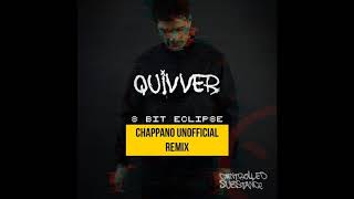 Quivver - 8 Bit Eclipse (Chappano Unofficial Remix)