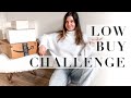 What is a LOW BUY Challenge? Cut Your Spendings &amp; Live Intentionally | by Erin Elizabeth