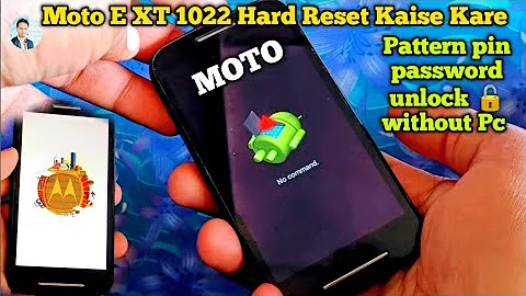 Hård återställning av Moto XT 1022 | Lås upp Motorola Moto E XT 1022 mönster utan PC