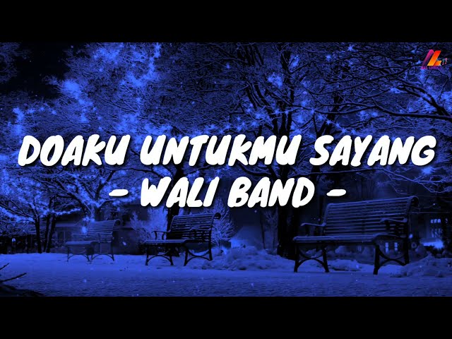 Doaku Untukmu Sayang - Wali Band (Lirik with English translation) class=