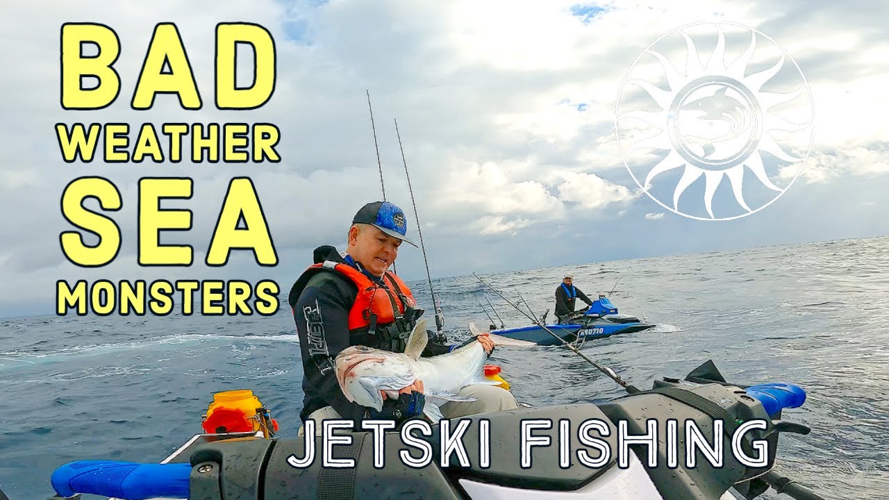 Bad Weather Sea Monsters! Extreme Jetski Fishing 