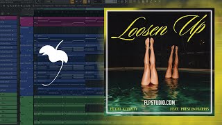 HUGEL, Dawty feat. Preston Harris - Loosen Up (FL Studio Remake)