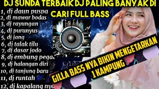 TOP HITS DJ SUNDA REMIX FULL BASS 2021