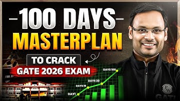 GATE 2026 Preparation | 100 Days Masterplan To Crack GATE Exam