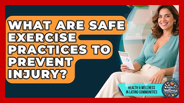 What Are Safe Exercise Practices To Prevent Injury? - Health Wellness in Latino Communities
