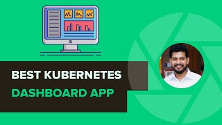 Best Kubernetes Dashboard to Increase Productivity While Working With Multiple Kubernetes Clusters screenshot 2