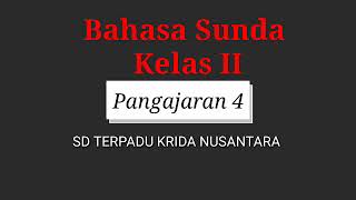 SDTKN - Bahasa Sunda Kelas II Pangajaran 4