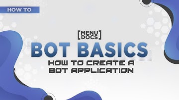 Discord Bot Basics - How to create a bot application [1] | MenuDocs