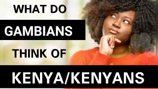 What Do Gambians Think of Kenyans? #Gambia Africa Ep.14