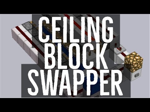 Ceiling Block Swapper Tutorial