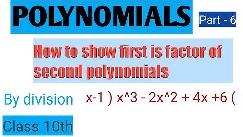 Polynomials part-6 , class 10th, check first  is factor of second polynomial if both have given