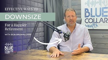 5 Ways to Downsize Effectively for a Happier Retirement