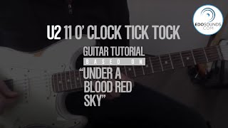Edosounds - U2 11 O Clock Tick Tock Guitar Cover And Tutorial