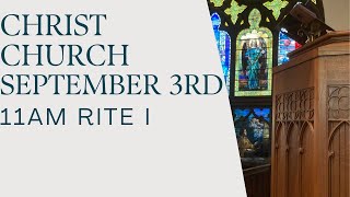 September 3rd, 2023 | 11 AM Service | Christ Episcopal Church Charlottesville, VA