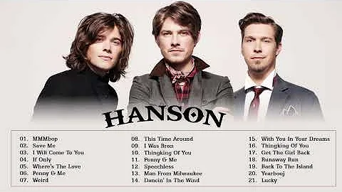 Hanson Greatest Hits Full Album 2020-  Best Of Han...