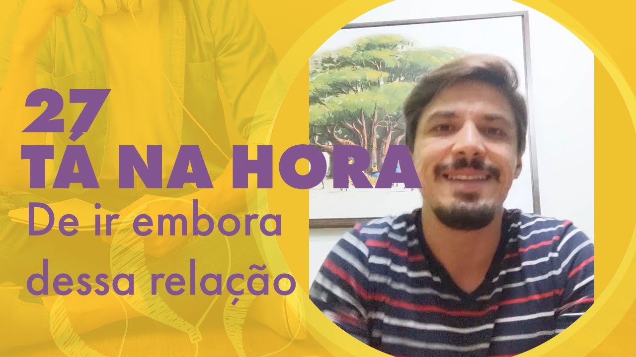 27 - Saiba Quando a Relação Chegou ao Fim - Uma Lição Por Dia.