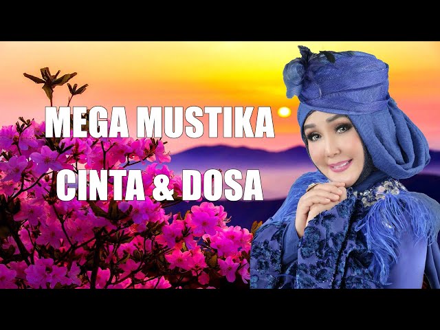 Mega Mustika - Cinta u0026 Dosa ( Lirik Video ) class=