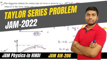 Taylor Series problem from Jam 2022 | Mathematical Physics | #truthofphysics