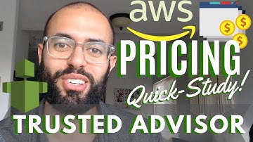 AWS Pricing Quick Study: Trusted Advisor and Support Plans