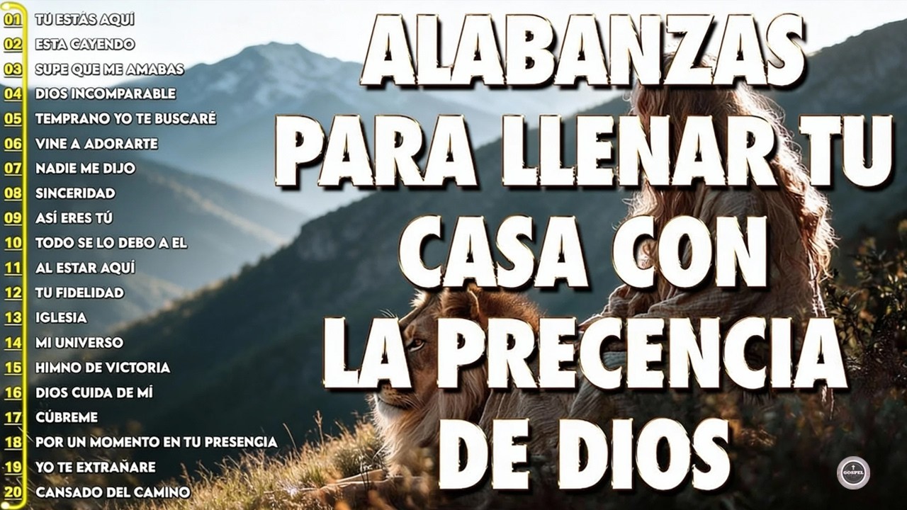 MUSICA CRISTIANA 2025 PARA SENTIR LA PRESENCIA DE DIOS - PODEROSAS ALABANZAS DE ADORACION MIX
