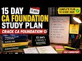 15 Day CA Foundation Study Plan 🔥 | Crack CA Foundation Exam 2026