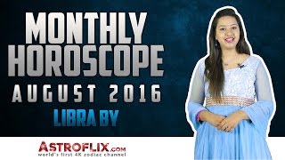Libra | Monthly Horoscope | August 2016 by GaneshaSpeaks.com