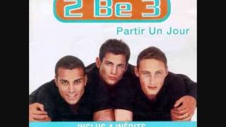 2be3 - Partir un jour ( Seconde Version )