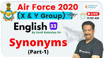 11:00 AM - Air Force 2020 X & Y Group | English by Sunil Sir | Learn English Vocabulary - Synonyms