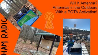 Will it Antenna? Ham Radio in the Outdoors With a Touch of POTA
