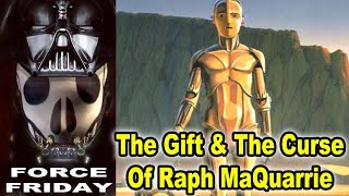 The Gift & The Curse Of Ralph McQuarrie Star Wars Art Force Friday