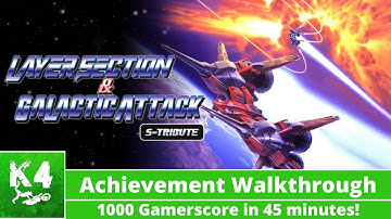 Layer Section & Galactic Attack S-Tribute - Achievement Guide Walkthrough (1000G IN 45 MINUTES!)