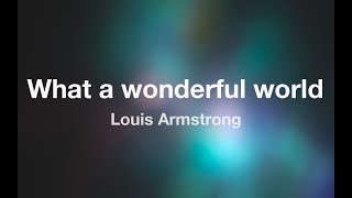 Louis Armstrong - WHAT A WONDERFUL WORLD - Karaoke (Fair Use)