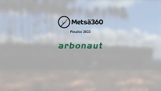 🌲 Arbonaut – Metsä360 Award Candidate 2023