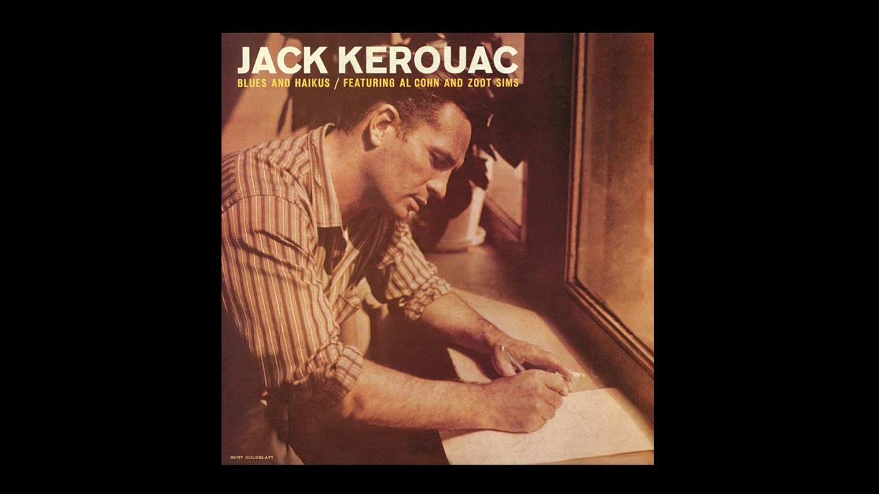 American Haikus Jack Kerouac YouTube