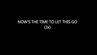 A Bid Farewell - Let This Go (Lyrics)
