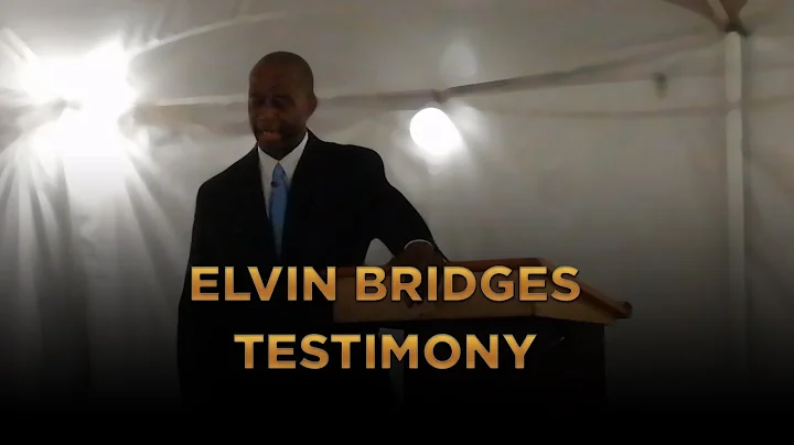 Elvin Bridges Testimony - Day 4 - Madoc Practical ...