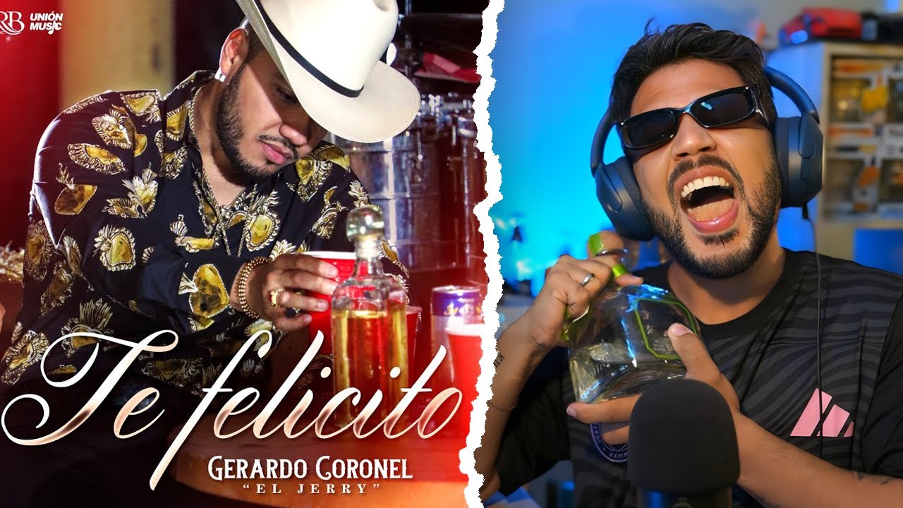 REACCIÓN a Gerardo Coronel “El Jerry” - Te felicito [Official Video]